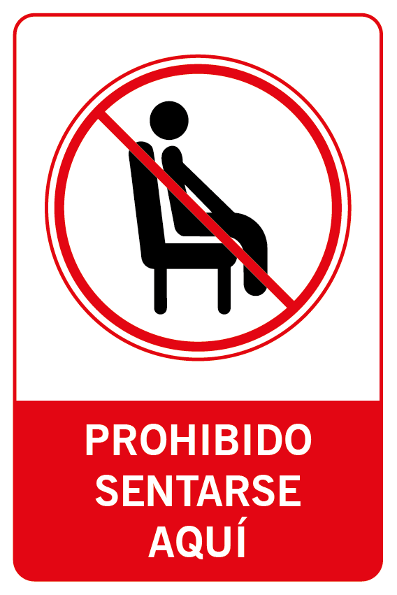 Prohibido sentarse aquí